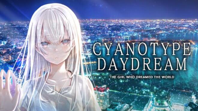 Cyanotype Daydream The Girl Who Dreamed The World Free Download
