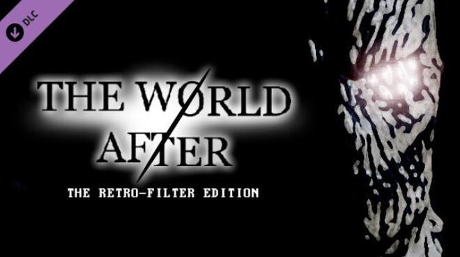 The World After Retro Filter Edition Free Download