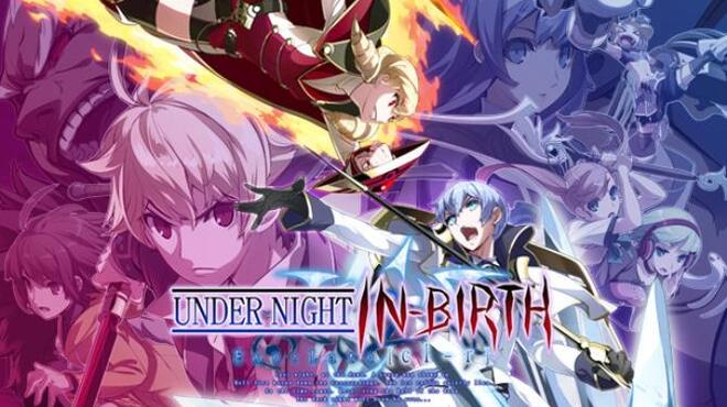 UNDER NIGHT INBIRTH ExeLateclr Free Download