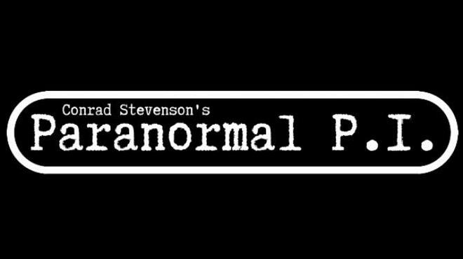Conrad Stevenson's Paranormal P.I. Free Download