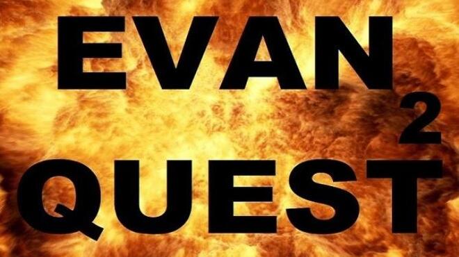 EVAN QUEST 2 Free Download