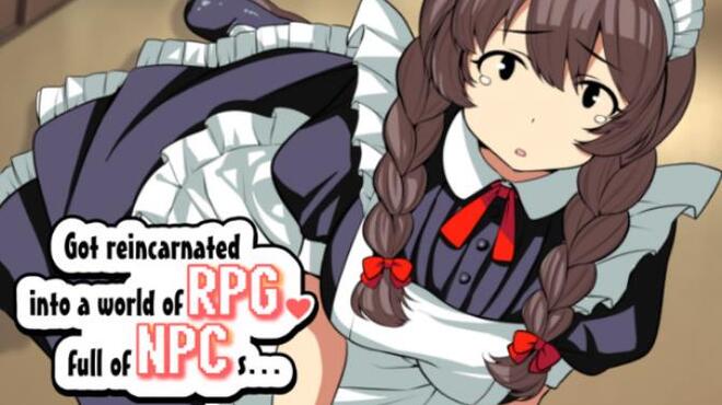 Got Reincarnated Into A World Of RPG Full Of NPCs Free Download