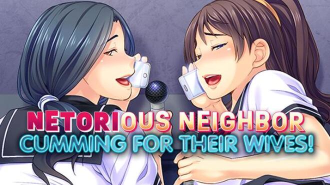 Netorious Neighbor Cumming For Their Wives Free Download Netorious Neighbor Cumming For Their Wives Free Download