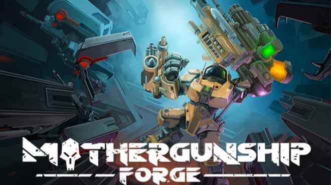 MOTHERGUNSHIP: FORGE Free Download