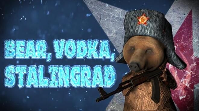 BEAR, VODKA, STALINGRAD!🐻 Free Download