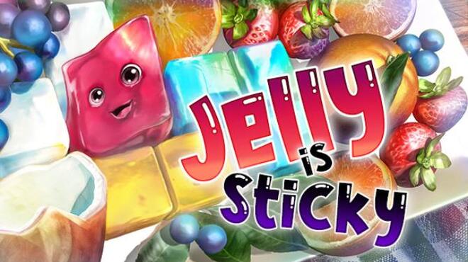 Jelly Is Sticky Free Download