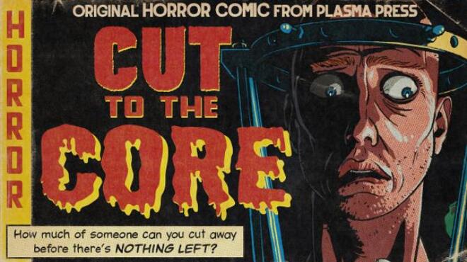 Cut To The Core Free Download