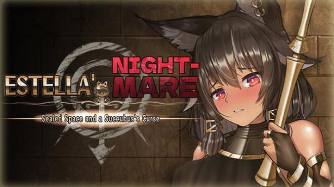 Estella's Nightmare: Sealed Space and a Succubus's Curse Free Download