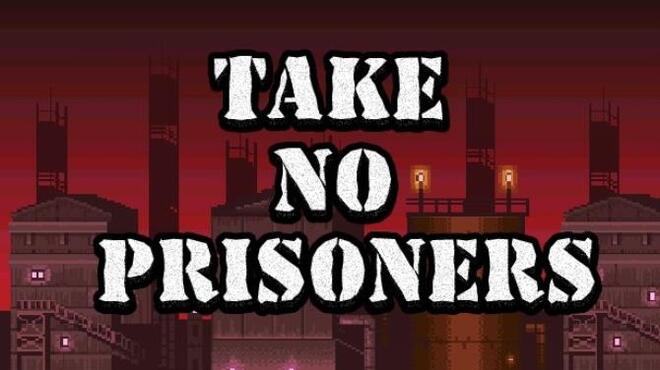 Take no Prisoners Free Download