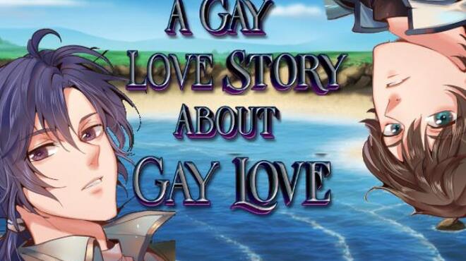 A Gay Love Story About Gay Love Free Download A Gay Love Story About Gay Love Free Download