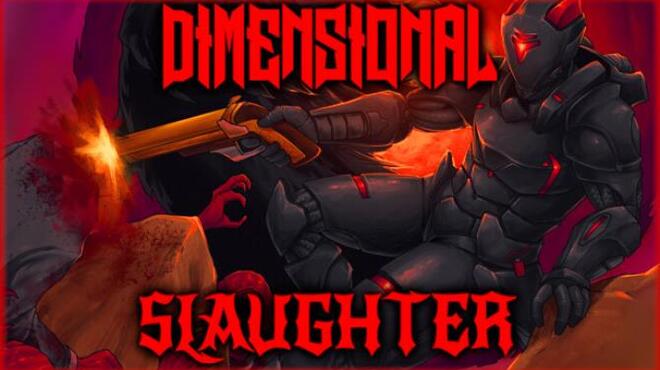 DIMENSIONAL SLAUGHTER Free Download DIMENSIONAL SLAUGHTER Free Download