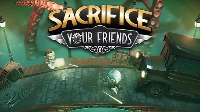 Sacrifice Your Friends Free Download