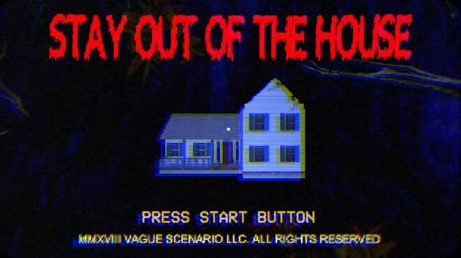 Stay Out of the House Torrent Download Stay Out of the House Torrent Download