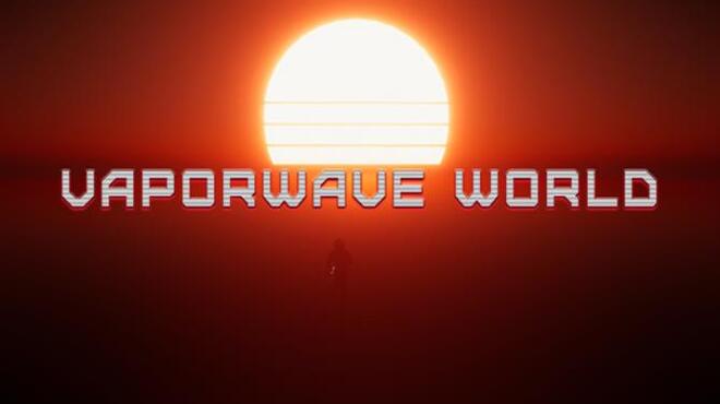 Vaporwave World Free Download