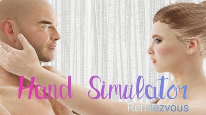 Hand Simulator: Rendezvous Free Download Hand Simulator: Rendezvous Free Download