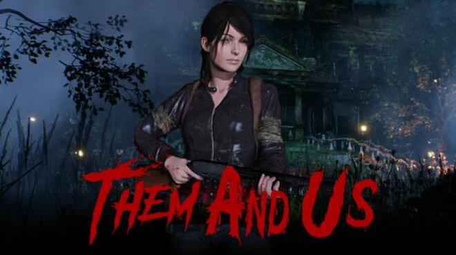 Them and Us v1 0 8 Free Download