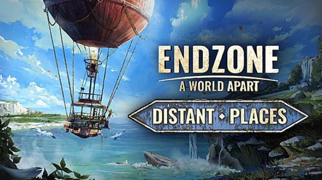 Endzone A World Apart Distant Places v1 2 8334 16234 Free Download
