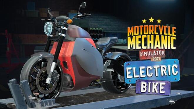 Motorcycle Mechanic Simulator 2021 Electric Bike Free Download