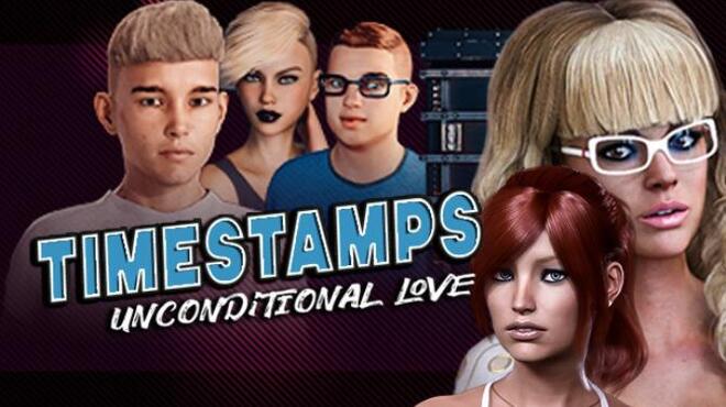 Timestamps: Unconditional Love Free Download Timestamps: Unconditional Love Free Download