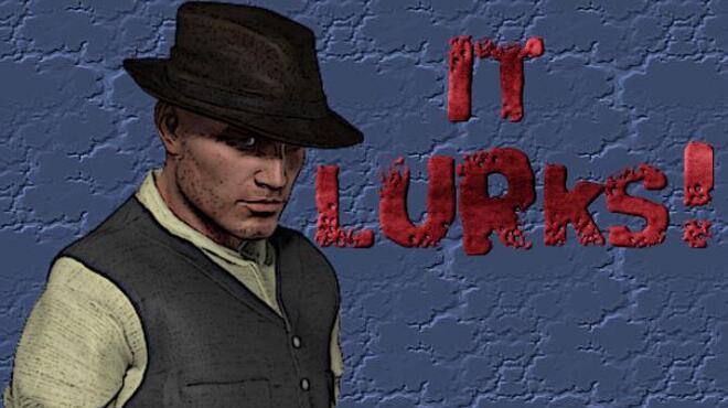 It Lurks! A Noir Horror RPG. Free Download