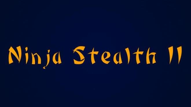 Ninja Stealth 2 Free Download Ninja Stealth 2 Free Download