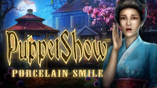 PuppetShow Porcelain Smile Collectors Edition Free Download