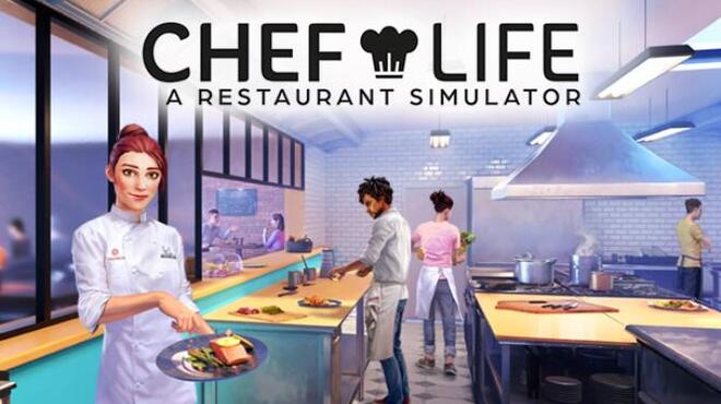 Chef Life A Restaurant Simulator Free Download