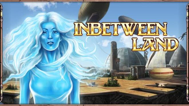 Inbetween Land Free Download