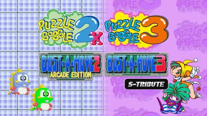 Puzzle Bobble2X/BUST-A-MOVE2 Arcade Edition & Puzzle Bobble3/BUST-A-MOVE3 S-Tribute Free Download Puzzle Bobble2X/BUST-A-MOVE2 Arcade Edition & Puzzle Bobble3/BUST-A-MOVE3 S-Tribute Free Download