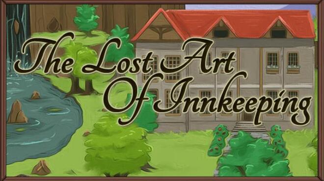 The Lost Art of Innkeeping Free Download The Lost Art of Innkeeping Free Download