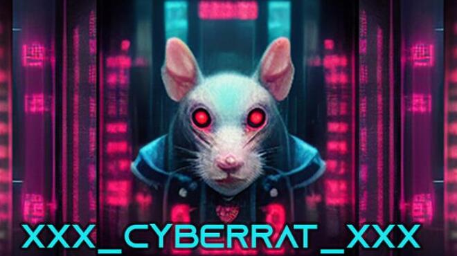 XXX CYBERRAT XXX Free Download