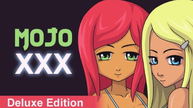 Mojo XXX - Deluxe Edition Free Download