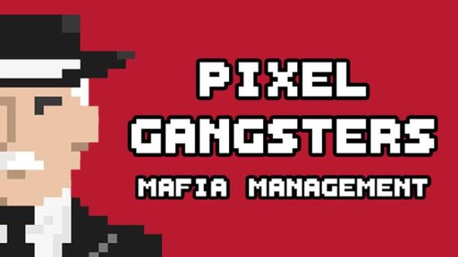 Pixel Gangsters: Mafia Manager Free Download