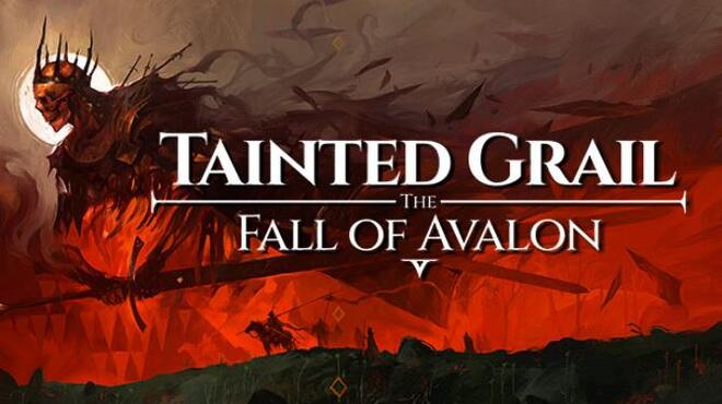 Tainted Grail The Fall of Avalon Free Download Tainted Grail The Fall of Avalon Free Download