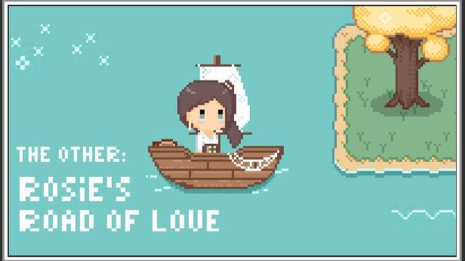 The Other: Rosie's Road of Love Free Download