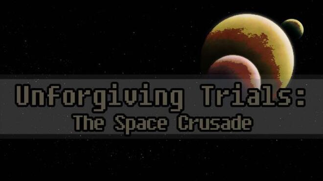 Unforgiving Trials: The Space Crusade Free Download