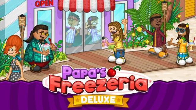 Papa's Freezeria Deluxe Free Download