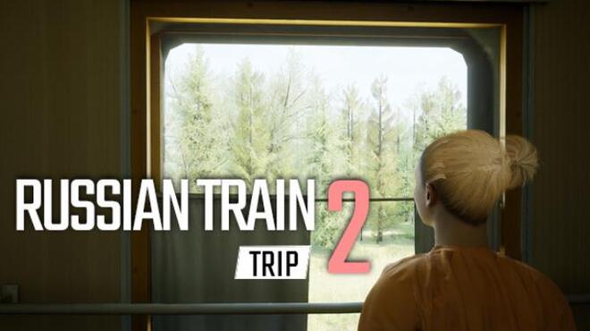 Russian Train Trip 2 Free Download Russian Train Trip 2 Free Download