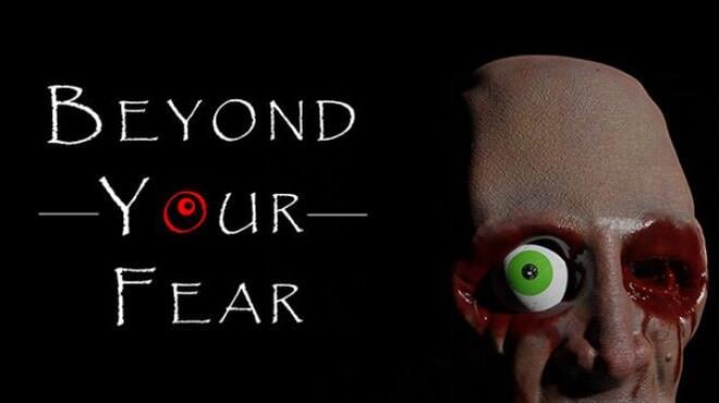 Beyond your Fear Free Download