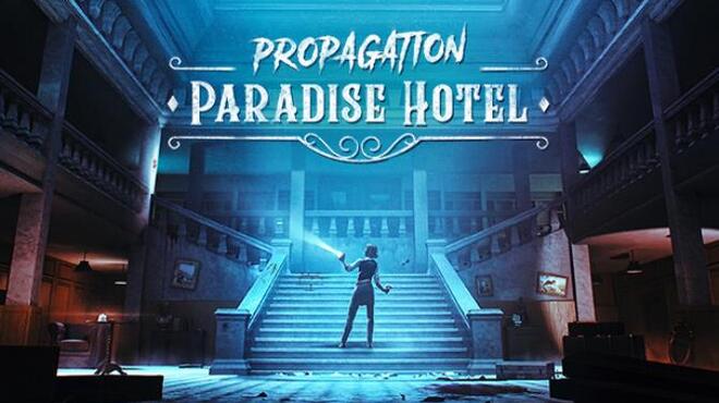 Propagation: Paradise Hotel Free Download