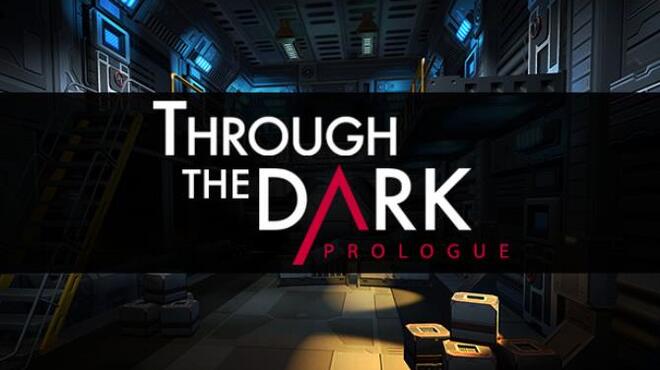 Through The Dark: Prologue Free Download