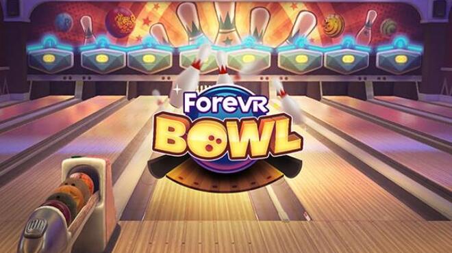 ForeVR Bowl VR Free Download