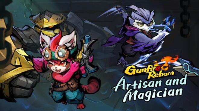 Gunfire Reborn Artisan and Magician Free Download