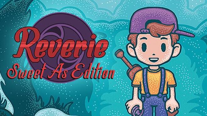 Reverie: Sweet As Edition Free Download