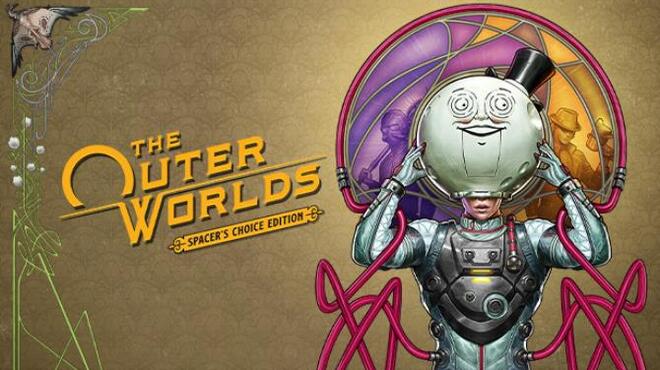 The Outer Worlds Spacers Choice Edition v1 3 Free Download