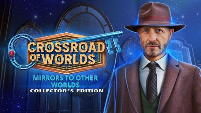 Crossroad of Worlds: Mirrors to Other worlds Collector's Edition Free Download