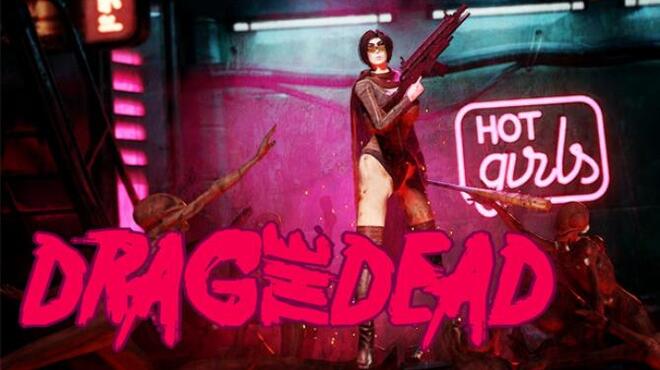 Drag The Dead Free Download Drag The Dead Free Download