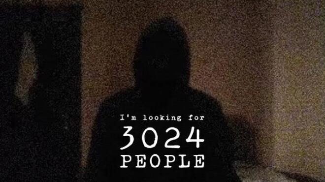 I'm looking for 3024 people Free Download I'm looking for 3024 people Free Download