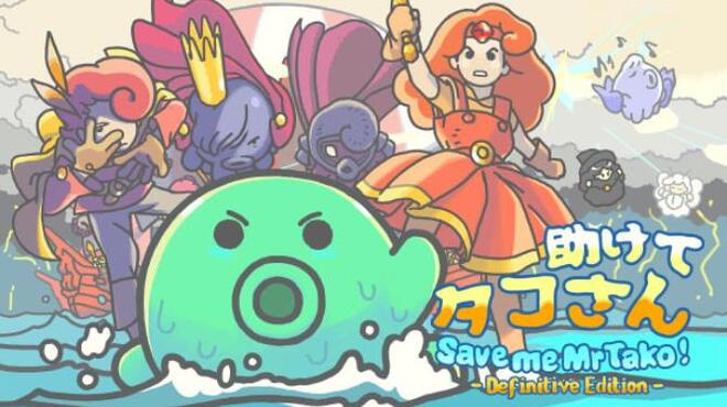 Save me Mr Tako Definitive Edition Free Download