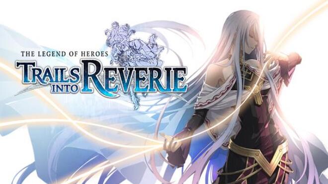 The Legend of Heroes Trails into Reverie Free Download The Legend of Heroes Trails into Reverie Free Download